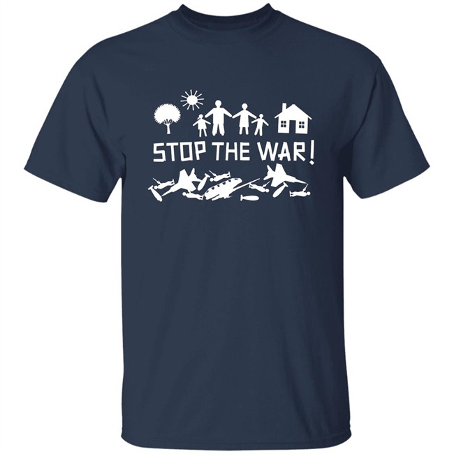 Stop The War In Ukraine Shirt Stop The War In Ukraine Shirt