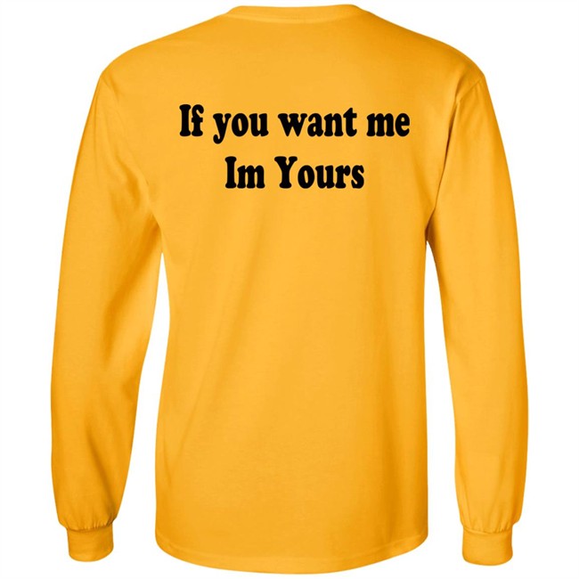 Hilmaklintaf If You Want Me Im Yours Sweatshirt Hilmaklintaf If You Want Me Im Yours Sweatshirt