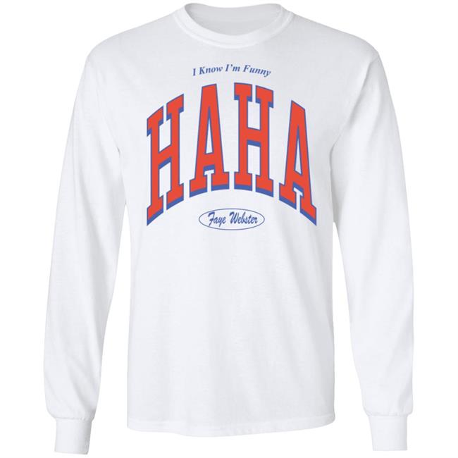 Faye Webster Merch I Know I'm Funny Haha Faye Webster Sweatshirt Faye Webster Merch I Know I'm Funny Haha Faye Webster Sweatshirt