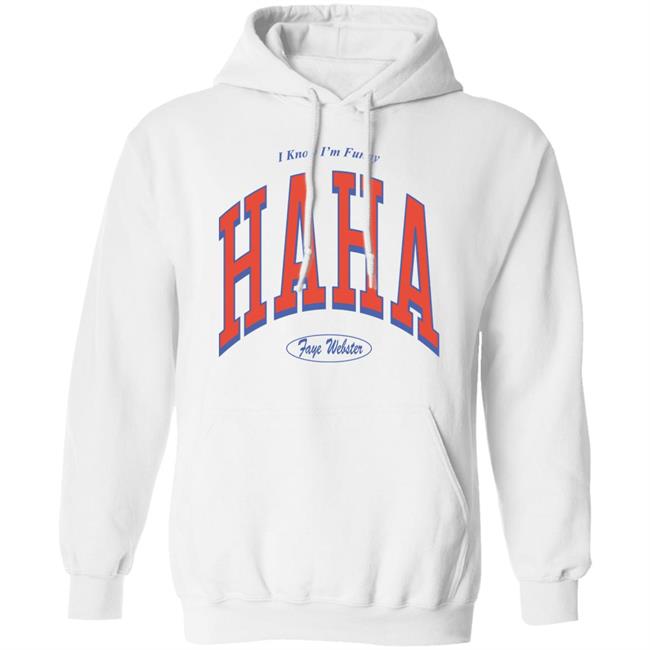 Faye Webster Merch I Know I'm Funny Haha Faye Webster Sweatshirt Faye Webster Merch I Know I'm Funny Haha Faye Webster Sweatshirt
