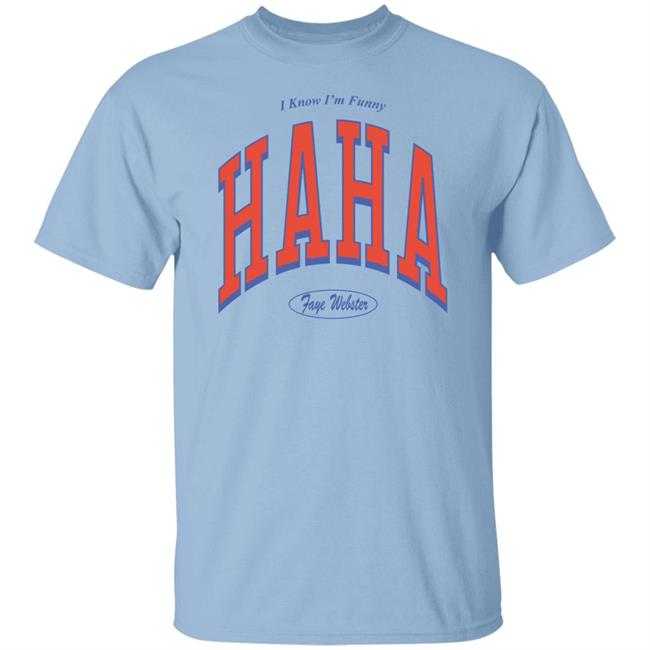 Faye Webster Merch I Know I'm Funny Haha Faye Webster Sweatshirt Faye Webster Merch I Know I'm Funny Haha Faye Webster Sweatshirt