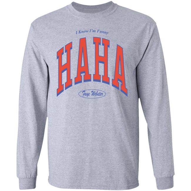 Faye Webster Merch I Know I'm Funny Haha Faye Webster Sweatshirt Faye Webster Merch I Know I'm Funny Haha Faye Webster Sweatshirt