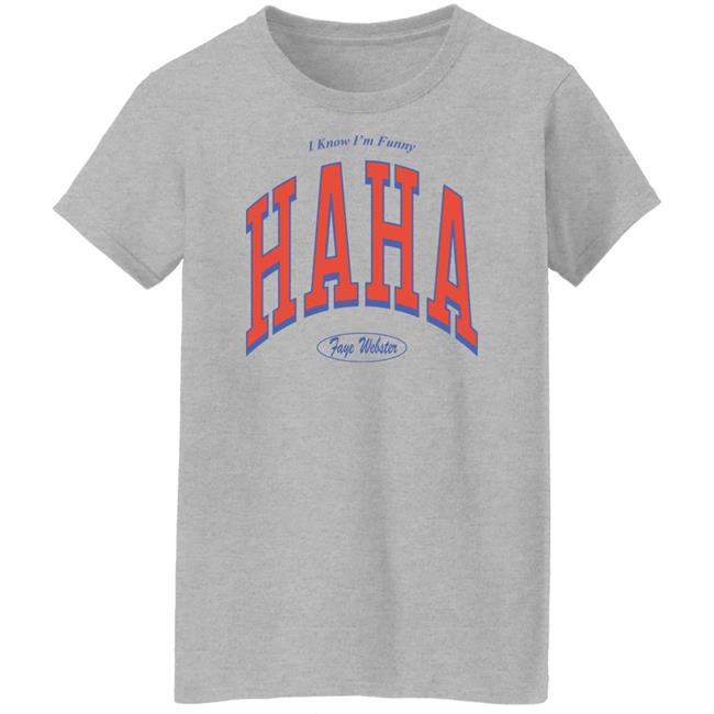 Faye Webster Merch I Know I'm Funny Haha Faye Webster Sweatshirt Faye Webster Merch I Know I'm Funny Haha Faye Webster Sweatshirt