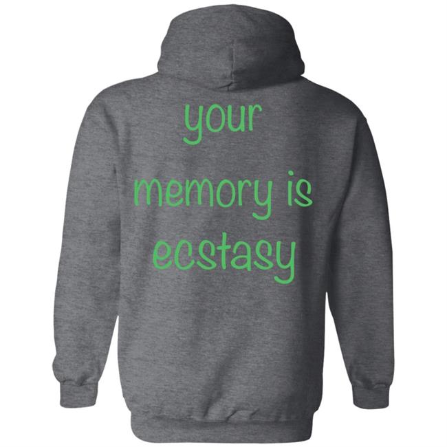 AIright Drew Your Memory Is Ecstasy Shirt AIright Drew Your Memory Is Ecstasy Shirt