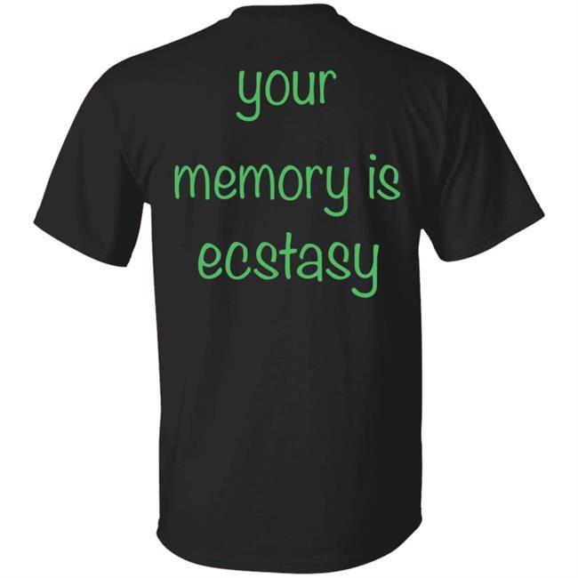 AIright Drew Your Memory Is Ecstasy Shirt