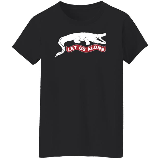 Let Us Alone Shirt Ron Desantis Let Us Alone Shirt Ron Desantis