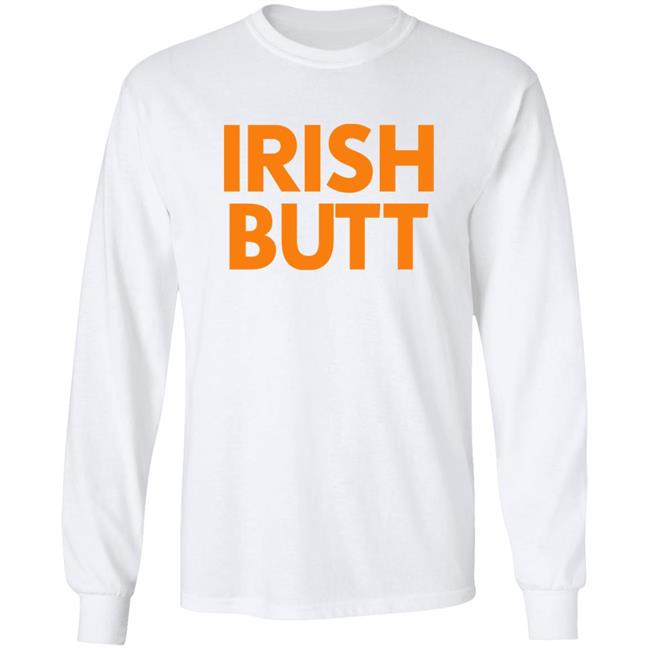 Butt Store Irish Butt Shirt Butt Store Irish Butt Shirt