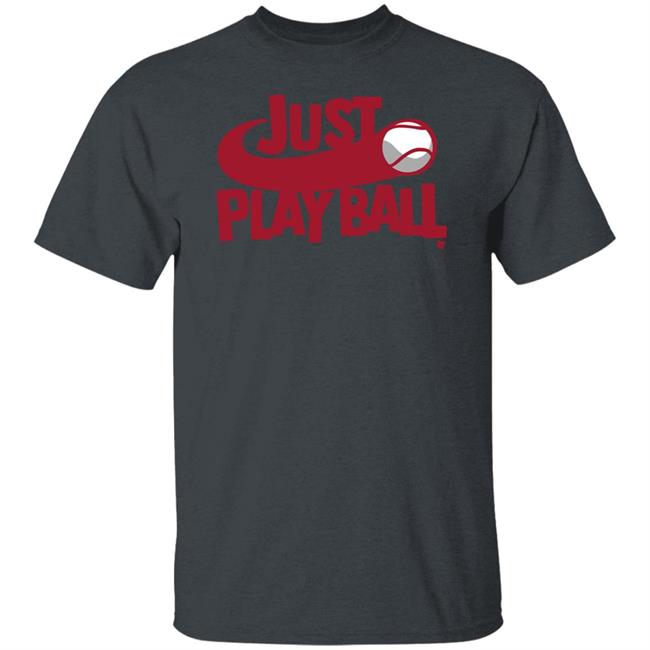 Breaking T Store Just Play Ball Shirt Breaking T Store Just Play Ball Shirt