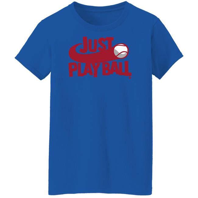 Breaking T Store Just Play Ball Shirt Breaking T Store Just Play Ball Shirt