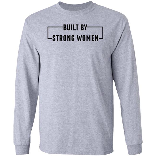 Women's History Month Merch Built By Strong Women Shirt Women's History Month Merch Built By Strong Women Shirt