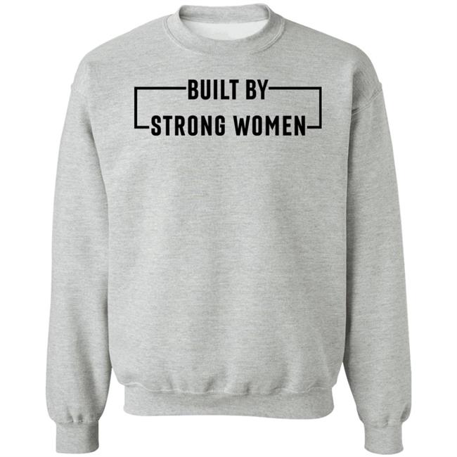 Women's History Month Merch Built By Strong Women Shirt Women's History Month Merch Built By Strong Women Shirt