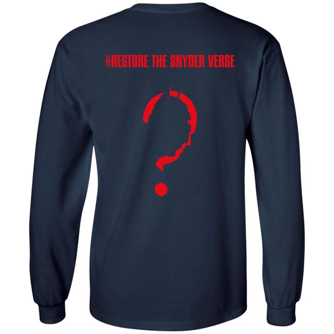 Restore The Snyder Verse Long Sleeve T Shirt #Restorethesnyderverse Dcsnyder5fan Restore The Snyder Verse Long Sleeve T Shirt #Restorethesnyderverse Dcsnyder5fan