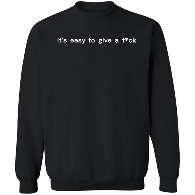 It's Easy To Give A Fuck Hoodie Evas Angels Mt It's Easy To Give A Fuck Hoodie Evas Angels Mt