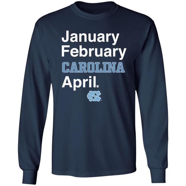 Breaking T Store January February Carolina April Shirt Breaking T Store January February Carolina April Shirt