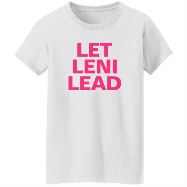 Crissa Let Leni Lead Shirt Crissa Let Leni Lead Shirt