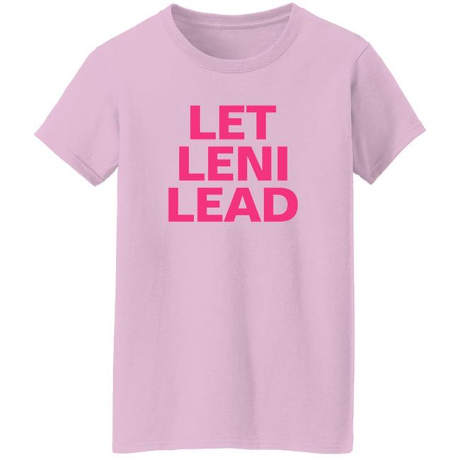 Crissa Let Leni Lead Shirt Crissa Let Leni Lead Shirt
