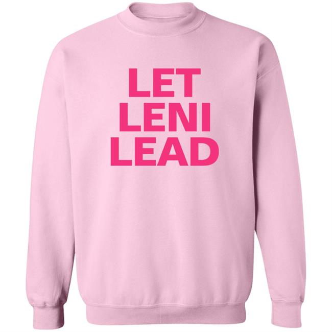 Crissa Let Leni Lead Shirt Crissa Let Leni Lead Shirt