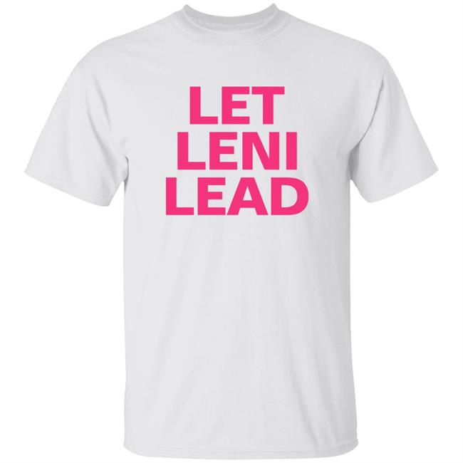Crissa Let Leni Lead Shirt Crissa Let Leni Lead Shirt