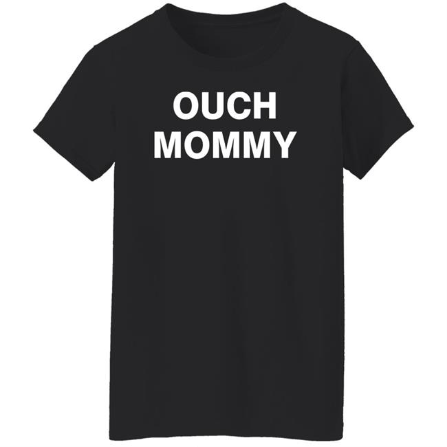 Ouch Mommy Shirt Ancient Seraphim Eve Ouch Mommy Shirt Ancient Seraphim Eve