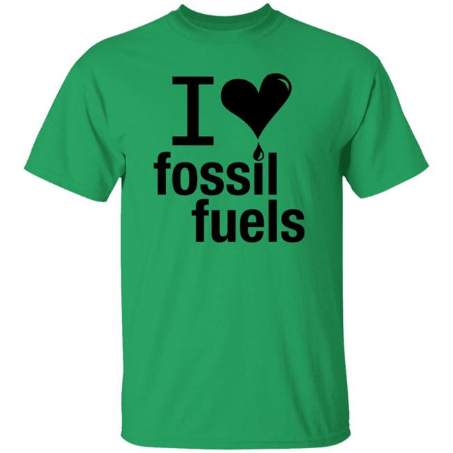 Alex Epstein Ufc272 Center For Industrial Progress Merch I Love Fossil Fuels T Shirt Alex Epstein Ufc272 Center For Industrial Progress Merch I Love Fossil Fuels T Shirt