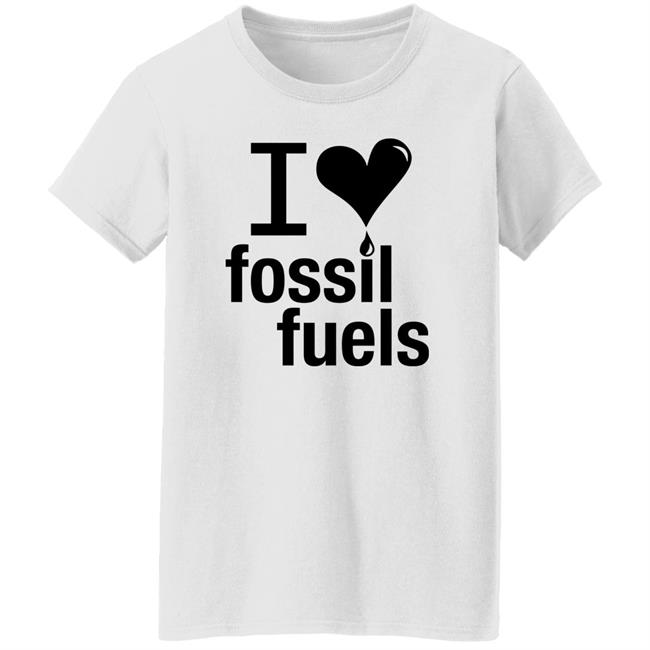 Alex Epstein Ufc272 Center For Industrial Progress Merch I Love Fossil Fuels T Shirt Alex Epstein Ufc272 Center For Industrial Progress Merch I Love Fossil Fuels T Shirt