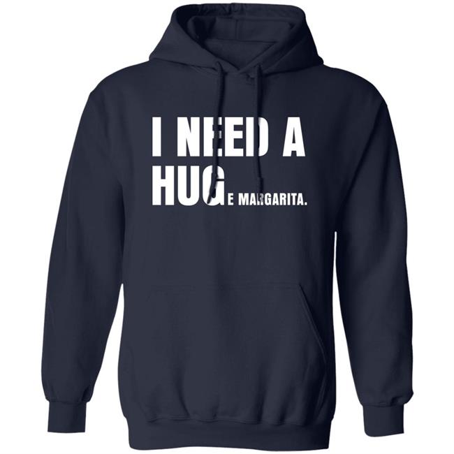 I Need A Huge Margarita Shirt Sarahsevans2000 I Need A Huge Margarita Shirt Sarahsevans2000