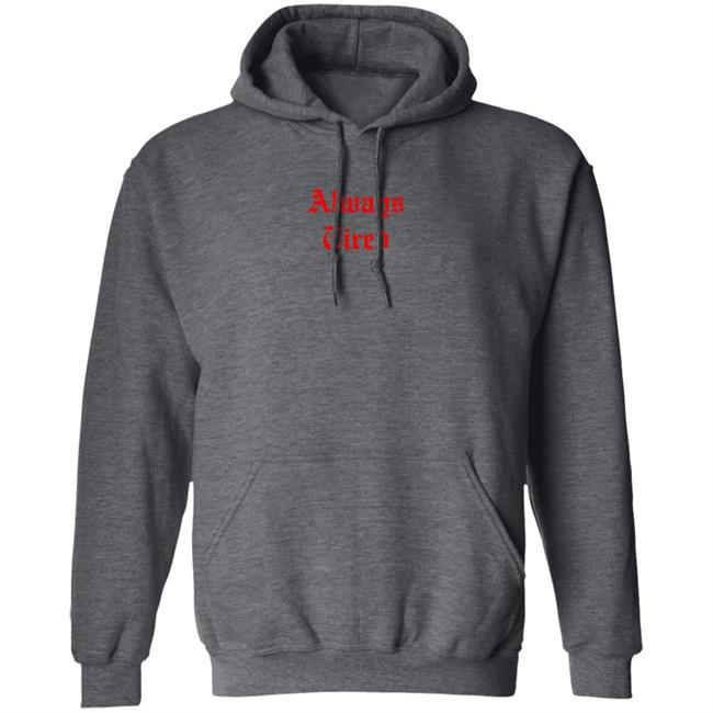 Colby Brock Merch Always Tired Shirt Colby Brock Merch Always Tired Shirt
