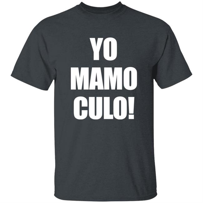 Yo Mamo Culo! Shirt Bunny’s Network Yo Mamo Culo! Shirt Bunny’s Network