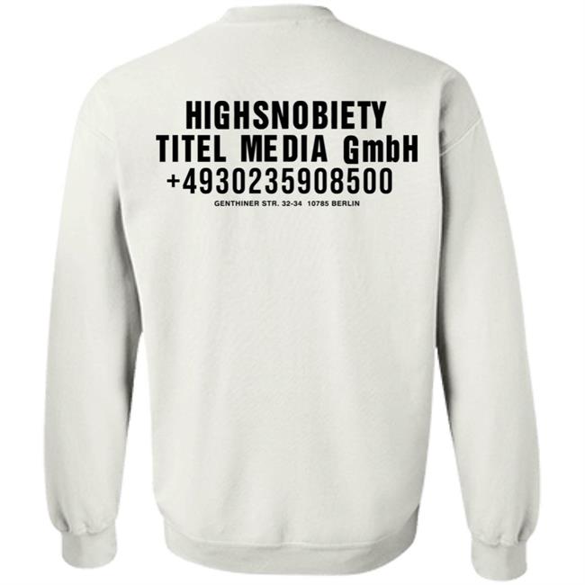 Highsnobiety Titel Media Gmbh T Shirt White Highsnobiety Titel Media Gmbh T Shirt White
