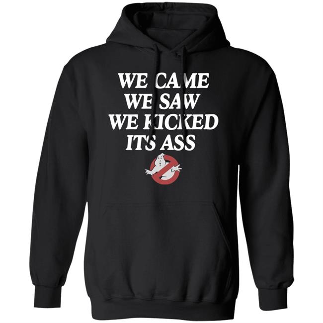 We Came We Saw We Kicked Its Ass T Shirt Chelsea Green We Came We Saw We Kicked Its Ass T Shirt Chelsea Green