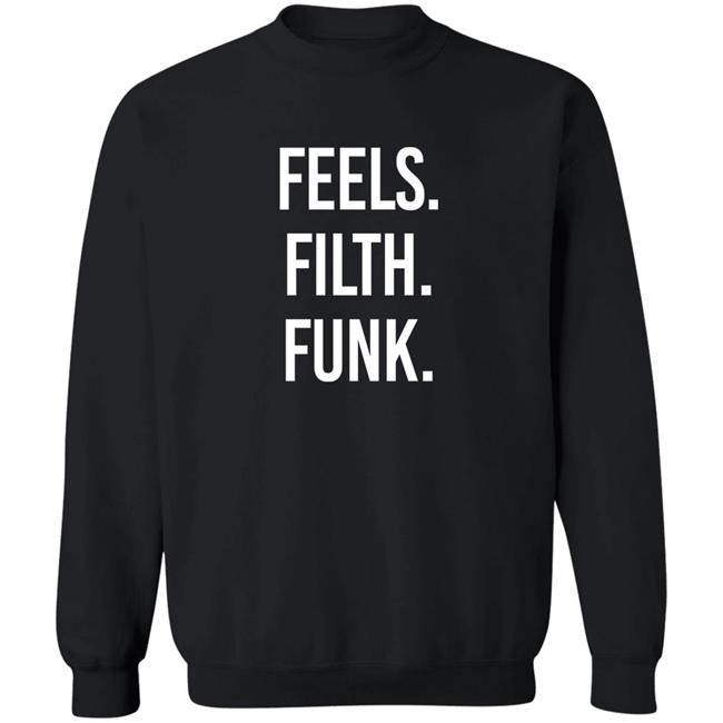 Trivecta Merch Feels Filth Funk Shirt Trivecta Merch Feels Filth Funk Shirt
