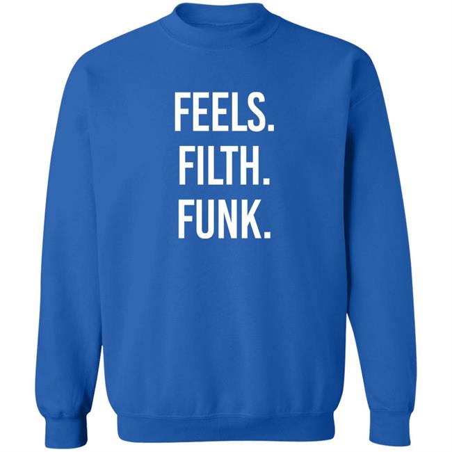 Trivecta Merch Feels Filth Funk Shirt Trivecta Merch Feels Filth Funk Shirt