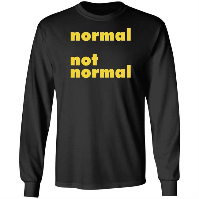 Normal Not Normal Merchandise Normal Not Normal Logo T Shirt Normal Not Normal Merchandise Normal Not Normal Logo T Shirt