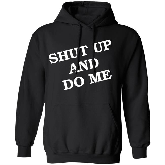 Shut Up And Do Me Shirt Archive Janet Shut Up And Do Me Shirt Archive Janet