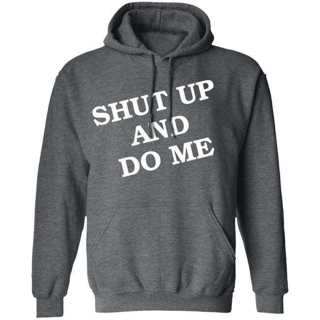 Shut Up And Do Me Shirt Archive Janet Shut Up And Do Me Shirt Archive Janet