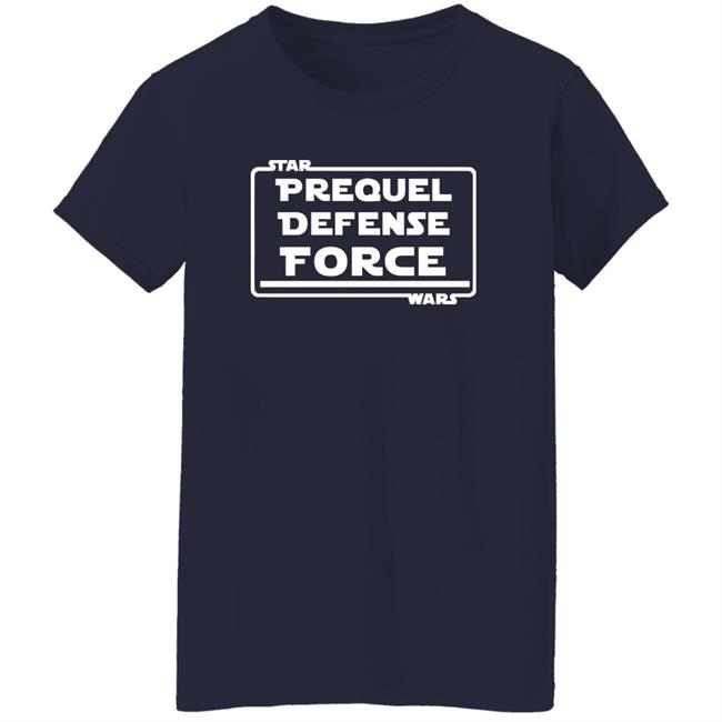Prequel Defense Force Star Wars Shirt The Dorky Diva Prequel Defense Force Star Wars Shirt The Dorky Diva