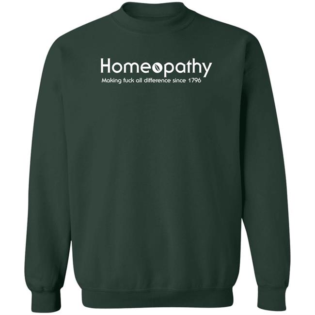 Homeopathy Making Fuck All Difference Since 1796 Shirt Ubaka Ogbogu Homeopathy Making Fuck All Difference Since 1796 Shirt Ubaka Ogbogu