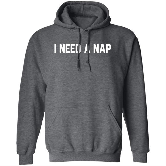 Barstool Sports Store Merch I Need A Nap Sweatshirt Big Cat Barstool Sports Store Merch I Need A Nap Sweatshirt Big Cat