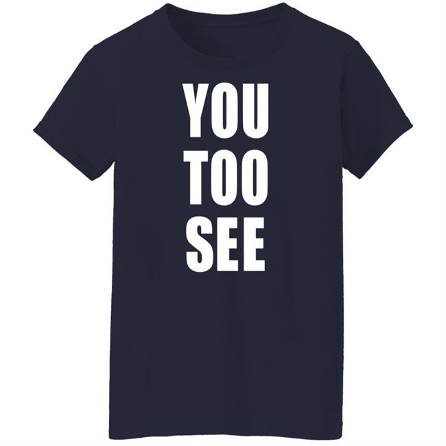 Agbero Diary Merch You Too See T Shirt Samo Agbero Agbero Diary Merch You Too See T Shirt Samo Agbero