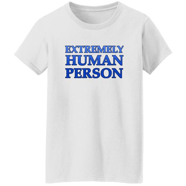 Overly Sarcastic Productions Extremely Human Person Shirt By OSPyoutube Overly Sarcastic Productions Extremely Human Person Shirt By OSPyoutube