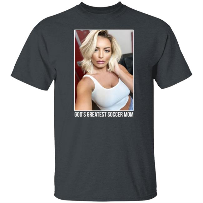 Wwe Merch Mandy Rose God's Greatest Soccer Mom T Shirt Wwe Merch Mandy Rose God's Greatest Soccer Mom T Shirt