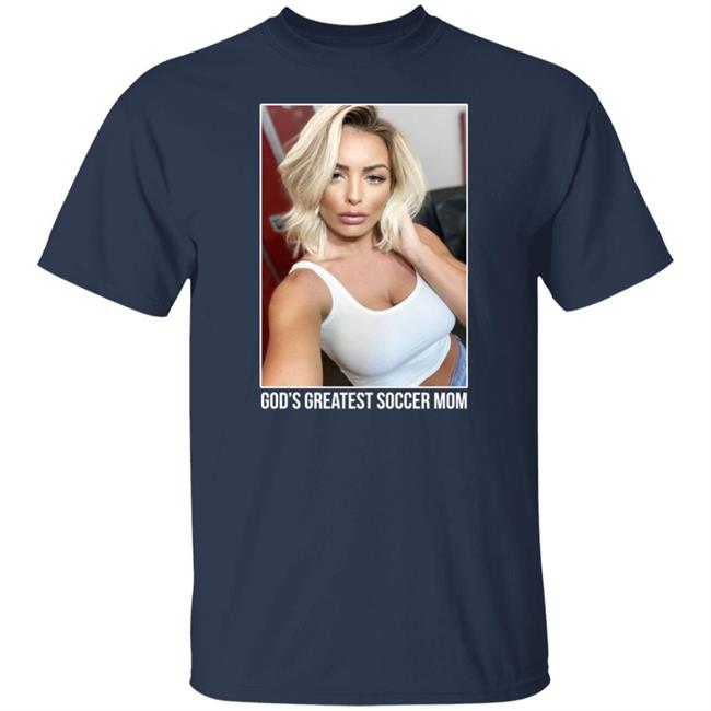 Wwe Merch Mandy Rose God's Greatest Soccer Mom T Shirt Wwe Merch Mandy Rose God's Greatest Soccer Mom T Shirt