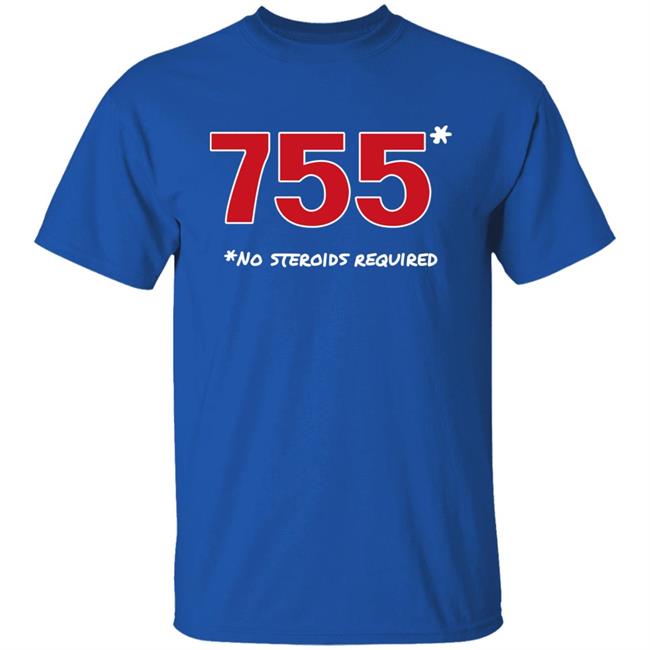 Super 70S Sports Merch Store 755 No Steroids Required Shirt Super 70S Sports Merch Store 755 No Steroids Required Shirt
