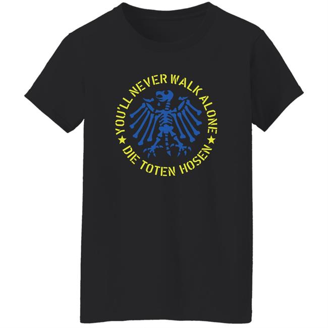 Die Toten Hosen Shop You’ll Never Walk Alone Die Toten Hosen Ukraine Shirt Die Toten Hosen Shop You’ll Never Walk Alone Die Toten Hosen Ukraine Shirt