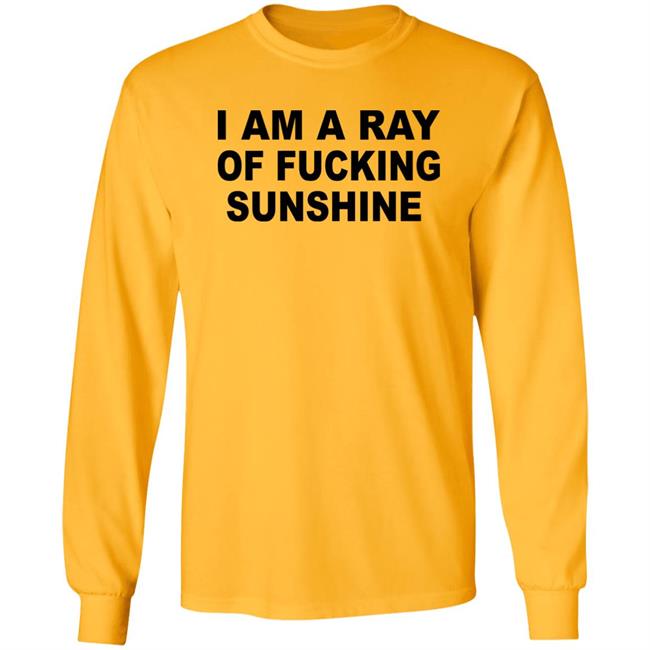 I Am A Ray Of Fucking Sunshine Hoodie Sweatshirt Tours Daily I Am A Ray Of Fucking Sunshine Hoodie Sweatshirt Tours Daily