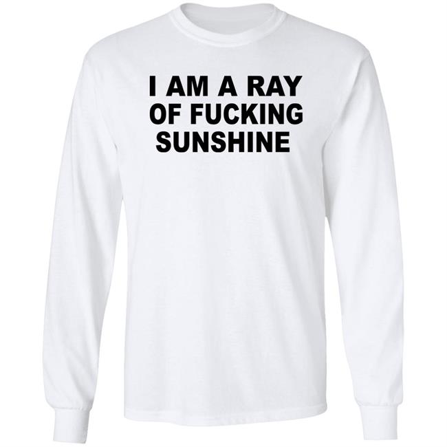I Am A Ray Of Fucking Sunshine Hoodie Sweatshirt Tours Daily I Am A Ray Of Fucking Sunshine Hoodie Sweatshirt Tours Daily