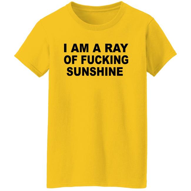 I Am A Ray Of Fucking Sunshine Hoodie Sweatshirt Tours Daily I Am A Ray Of Fucking Sunshine Hoodie Sweatshirt Tours Daily