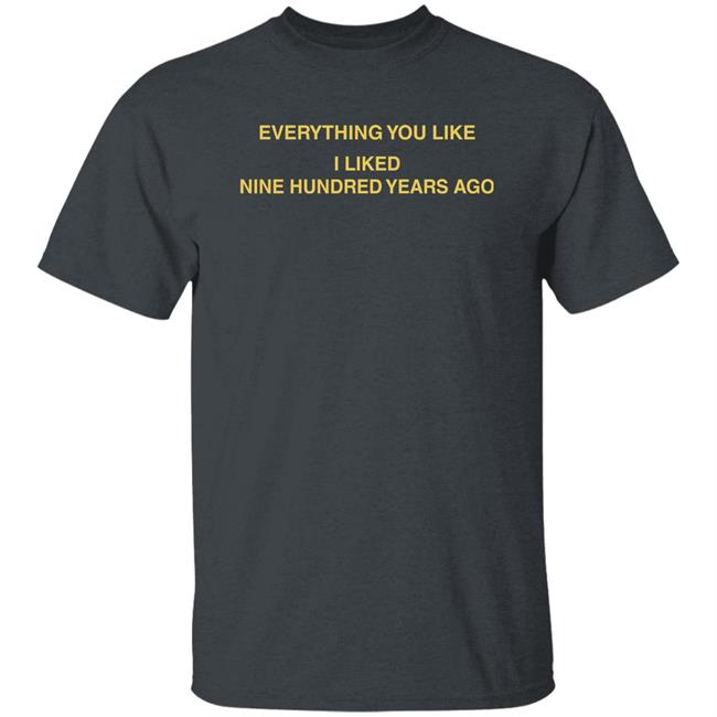 Glowprotector Everything You Like I Like Nine Hundred Years Ago Shirt Ldb Fest 2022 Glowprotector Everything You Like I Like Nine Hundred Years Ago Shirt Ldb Fest 2022