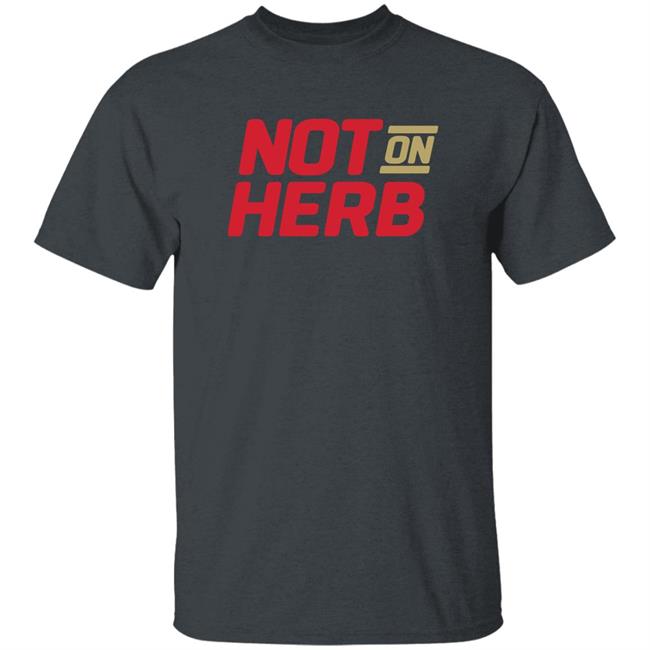 Boot Krewe Media Not On Herb Shirt Boot Krewe Media Not On Herb Shirt