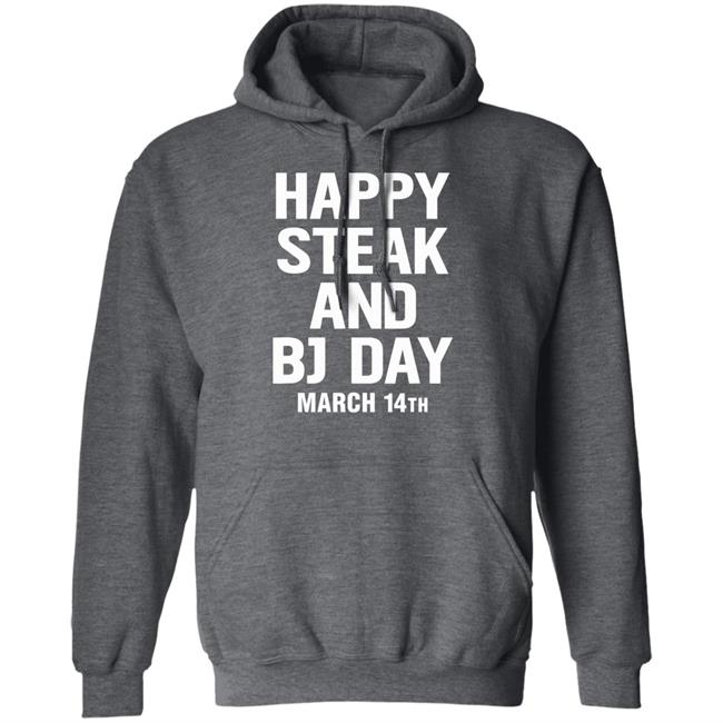 Happy Steak And Bj Day March 14Th Shirt National Steak And Blowjob Day Happy Steak And Bj Day March 14Th Shirt National Steak And Blowjob Day